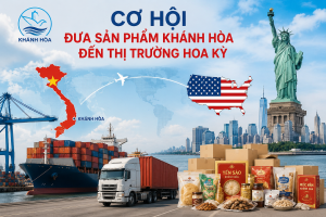 Cơ hội đưa sản phẩm khánh hòa đến thị trường mỹ